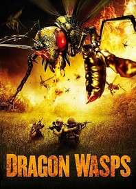 Смотреть онлайн Фильм Онлайн Драконовые осы / Dragon Wasps - 2012